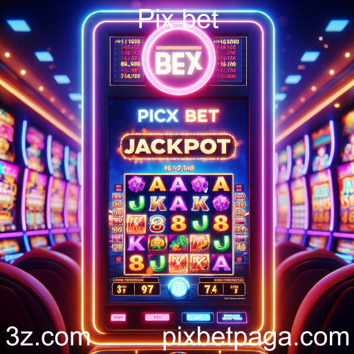 Explorando os Jackpots no Pix Bet: Oportunidades de Ganhar Altos Prêmios
